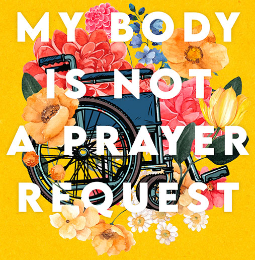 my-body-is-not-a-prayer-request-1
